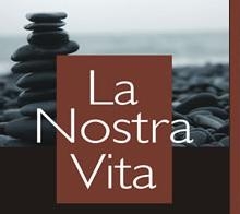 La Nostra Vita